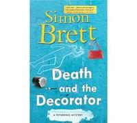 Death and the Decorator by Simon Brett Simon Brett (Auteur)