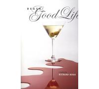Death and the Good Life: A Mystery