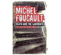 Death and the Labyrinth Foucault, Michel (Auteur)