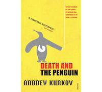 Death and the Penguin: A BBC Two Between the Covers Pick by Andrey Kurkov NEUF