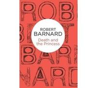 Death and the Princess - [Version Originale] Robert Barnard (Auteur)