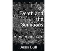 Death and the Summons: When the Loom Calls