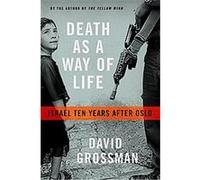 Death As a Way of Life David Grossman, Efrat Lev, Haim Watzman (Auteur)