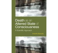 Death As An Altered State Of Consciousness
