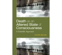 Death As An Altered State Of Consciousness