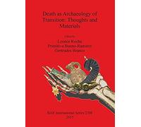 Death As Archaeology Of Transition