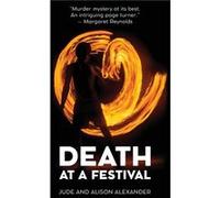 Death at a Festival - Jude Alexander - Edward Everett Root Publishers Co. Ltd - Livre en Anglais - Hardback Jude AlexanderJude Alexander (Auteur)