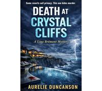 Death at Crystal Cliffs: A Lina Brémont Mystery