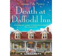 R. L. Killmore – Death at Daffodil Inn – Cinnamon Falls – Poche