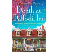 Death at Daffodil Inn The exciting new small-town cosy mystery romance! - R. L. Killmore - Simon & Schuster UK - ebook (ePub) - Livre