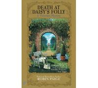 Death at Daisy's Folly Robin Paige (Auteur)