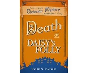Death at Daisys Folly by Robin Paige Robin Paige (Auteur)