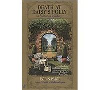 Death at Daisy's Folly Robin Paige (Auteur)