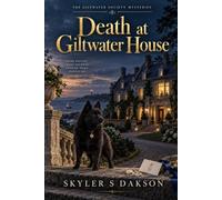 Death at Giltwater House: An Elite Island Cozy Mystery with a Founders’ Dinner, a Missing Place Card, a Locked Morning Room, and a Watchful Schipperke