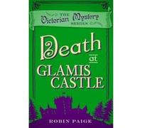 Death at Glamis Castle (A Victorian Mystery Book 9) - [Version Originale] Robin Paige (Auteur)