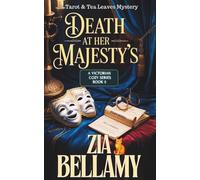 Death at Her Majesty's: A VICTORIAN COZY MYSTERY-A GHOST, AND A VERY PERCEPTIVE CAT