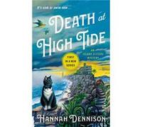 Death at High Tide by Hannah Dennison Hannah Dennison (Auteur)