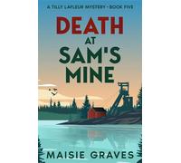 Death at Sam's Mine - Maisie Graves - Auto-Édition - ebook (ePub) - Livre