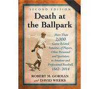 Death at the Ballpark - David Weeks - McFarland amp Co Inc - Livre en Anglais - Paperback David WeeksDavid Weeks (Auteur)