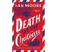 Death at the Chateau: the hilarious and gripping cosy murder mystery