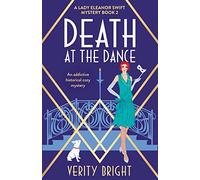 Death at the Dance: An addictive historical cozy mystery