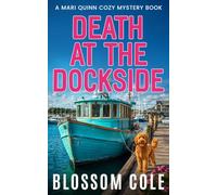 Death At The Dockside: A Sea Captain Cozy Mystery