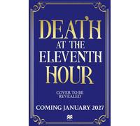 Death at the Eleventh Hour The Tense and Gripping Historical Thriller of High-Level Conspiracy from the Author of Death on the Lusitania - R.L. Graham - Macmillan - ebook (ePub) - Livre