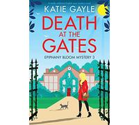 Death at the Gates: A totally addictive English cozy mystery novel