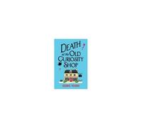 Death At The Old Curiosity Shop