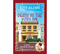 Death at the Rusty Nail: A 1920s Historical Mystery