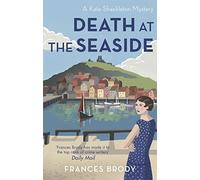Death at the Seaside: Book 8 in the Kate Shackleton mysteries