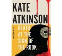 Death at the sign of the rook Kate Atkinson (Auteur)