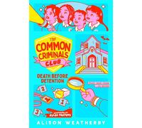 Death Before Detention A funny cosy crime mystery set in a chaotic Irish boarding school - Alison Weatherby - Macmillan Children's Books - ebook (ePub) - Livre