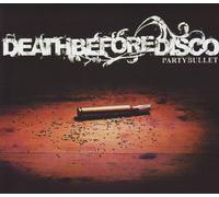 Death Before Disco – Partybullet – Édition importée