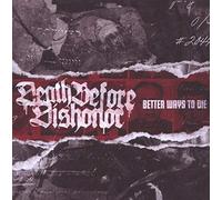 Death Before Dishonor Better Ways To Die (CD)