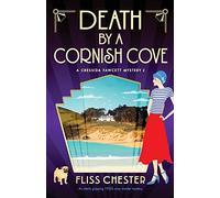 Death by a Cornish Cove: An utterly gripping 1920s cozy murder mystery