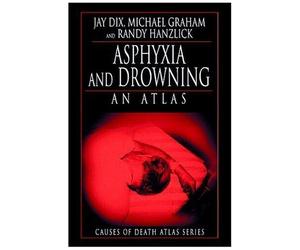 Death By Asphyxia: An Atlas