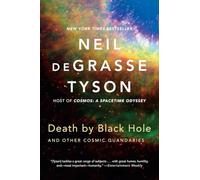Death by Black Hole - And Other Cosmic Quandaries