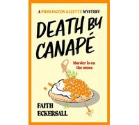 Death by Canapé The new hilarious cosy English murder mystery for 2026! - Faith Eckersall - Embla Books - ebook (ePub) - Livre