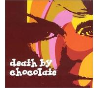 Death By Chocolate - Death by Chocolate