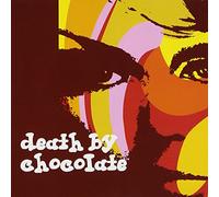 Death by Chocolate [Import]