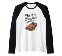 Death by Chocolate Worth It Funny Halloween Manche Raglan