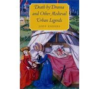 Death By Drama And Other Medieval Urban Legends