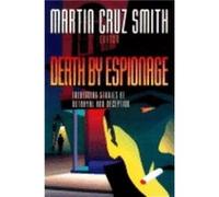 Death by Espionage by Martin Cruz Smith