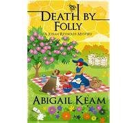 Death By Folly - Abigail Keam - Worker Bee Press - ebook (ePub) - Livre