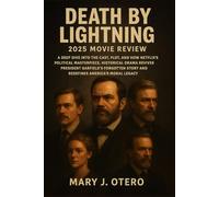 DEATH BY LIGHTNING 2025 MOVIE REVIEW: A DEEP DIVE INTO THE CAST, PLOT, AND HOW NETFLIX’S POLITICAL MASTERPIECE, HISTORICAL DRAMA REVIVES PRESIDENT ... STORY AND REDEFINES AMERICA’S MORAL LEGACY