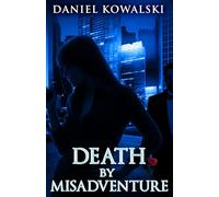 Death by Misadventure