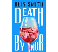 Death by Noir: Uncork the most irresistible crime novel of 2026