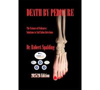 Death By Pedicure - 2025/26 Edition: The Science of Pedicures: Solutions to Nail Salon Infections