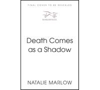 Death Comes as a Shadow